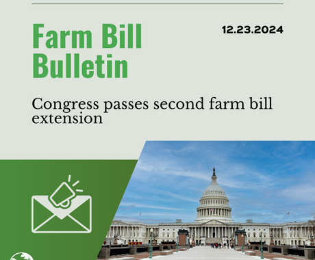 Graphic that says "Farm bill bulletin and 12.23.2024" on the top, then "Congress passes second farm bill extension" - on the bottom is a photo of the US Capitol