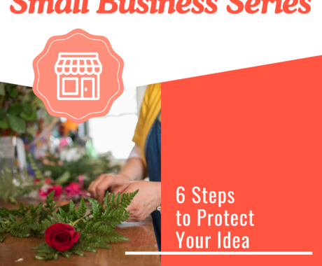 Gràfic que diu Small Business Series: 6 passos per protegir la teva idea amb una rosa posada sobre una taula de fusta, amb fulles verdes, i una dona amb camisa groga i blanca, amb davantal blau que treu fulles