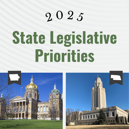 2025 State Legislative Priorities graphic including state capitols for Iowa and Nebraska.